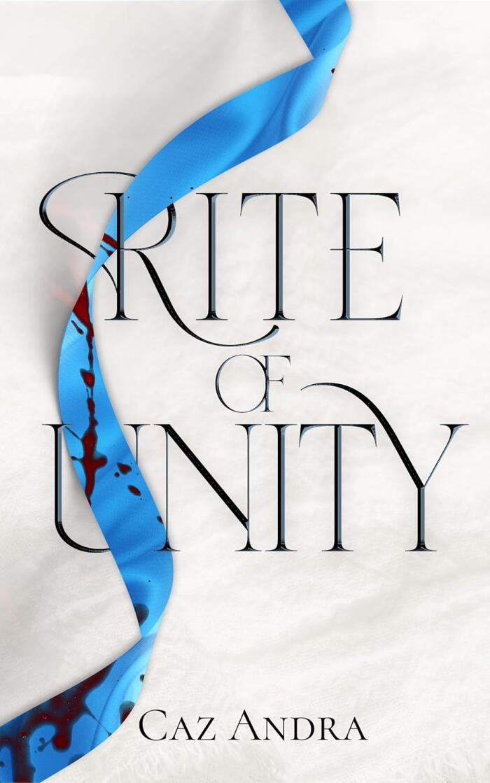 Rite of Unity: A post-apocalyptic dystopian novel where the right choice and the wrong man are the same person