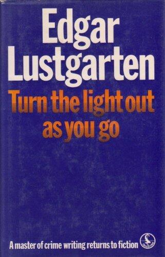 Turn the Light Out as You Go