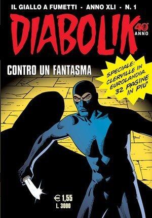 Diabolik anno XLI n. 1: Contro un fantasma