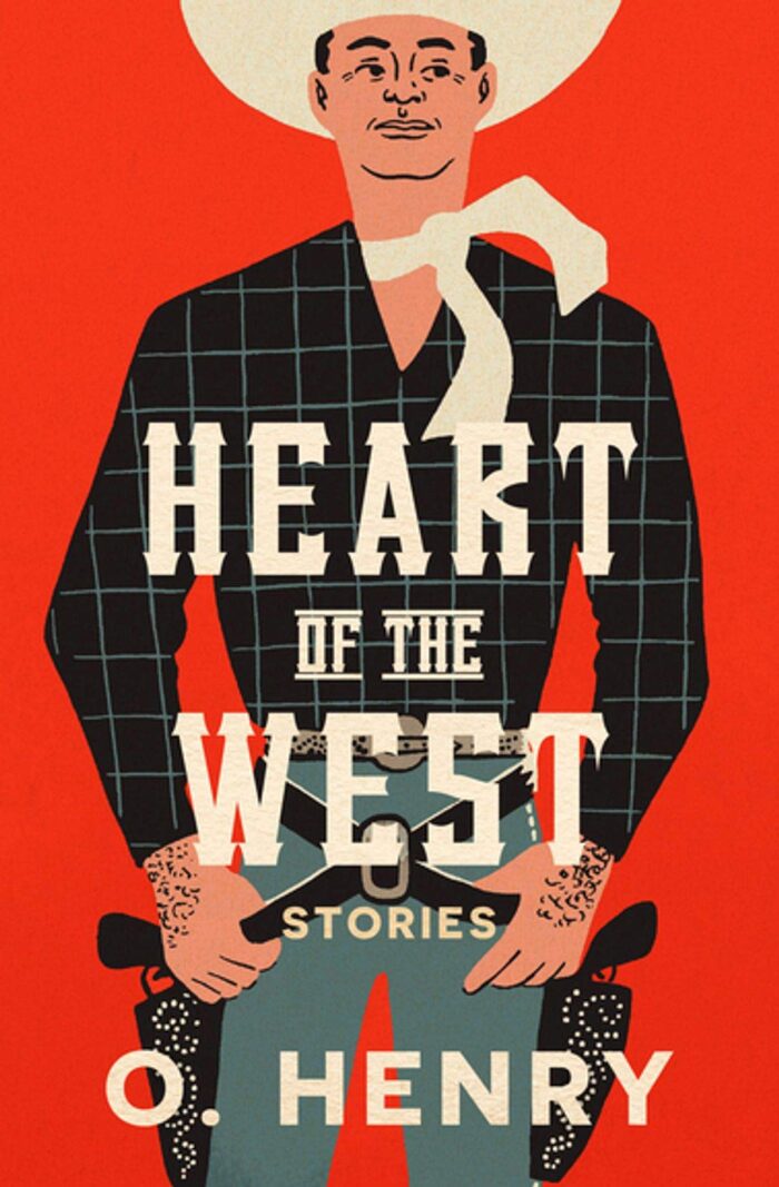 Heart of the West: O. Henry (Westerns, Short Stories, Classics, Literature) [Annotated]