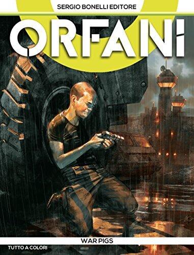 Orfani 8. War Pigs: War Pigs