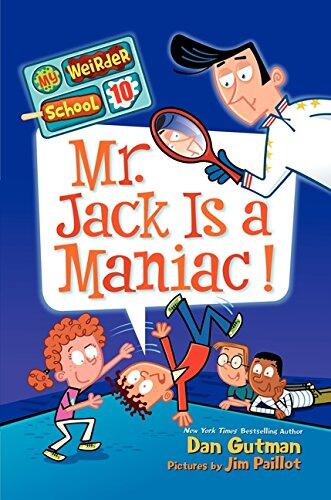 My Weirder School (10): Mr. Jack Is a Maniac!