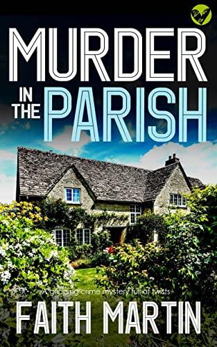 Murder in the Parish: An Utterly Gripping Crime Mystery Full of Twists