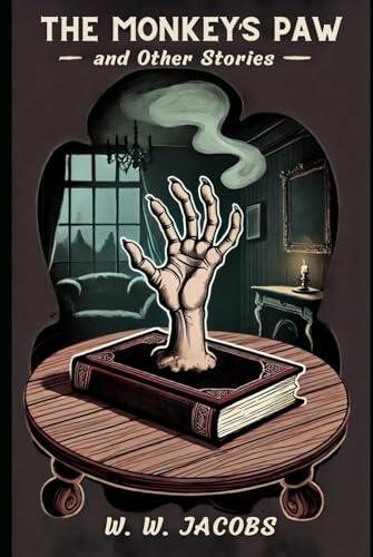 The Monkey’s Paw and Other Stories