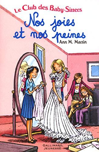 Le Club des Baby-Sitters: Nos Joies et Nos Peines