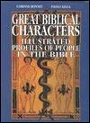 Great Biblical Characters: Illustrated Profiles of People in the Bible
