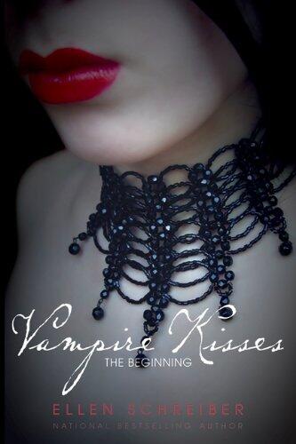 Vampire Kisses: The Beginning (Vampire Kisses / Kissing Coffins / Vampireville) by Ellen Schreiber