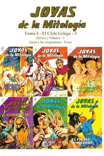 Joyas de la Mitología – Tomo 4: El Ciclo Griego - 3: Héroes y Villanos - 1 - Jasón y los Argonautas - Teseo