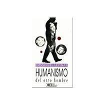 Humanismo del otro hombre
