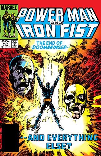 Power Man and Iron Fist #104