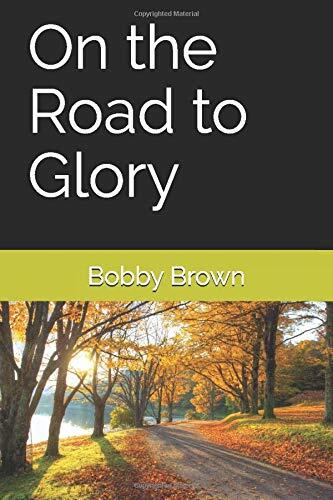 On the Road to Glory
