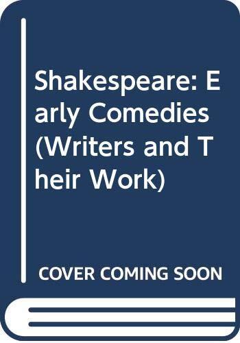 Shakespeare: Early Comedies