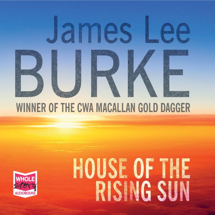 House of the Rising Sun: Hackberry Holland, Book 4