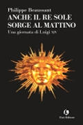 Anche il Re Sole sorge al mattino