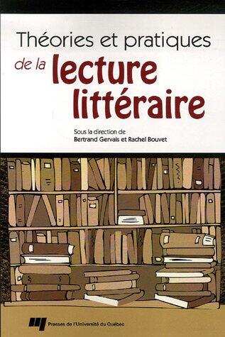 ThÃ©ories Et Pratiques De La Lecture LittÃ©raire