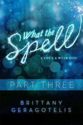 What the Spell Part 3