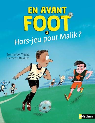 En avant foot : Hors jeu pour Malik ? - Roman football jeunesse - 7 à 11 ans (Etoile filante)