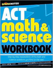 ACT Math & Science Workbook
