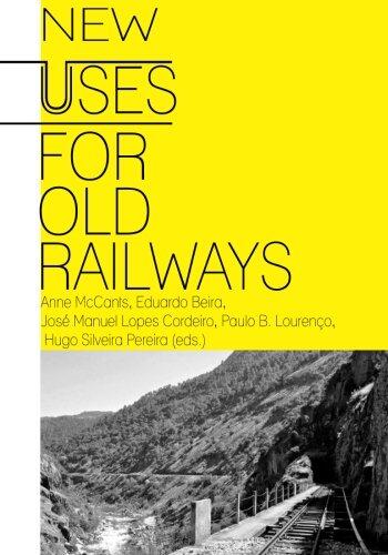 New Uses for Old Railways