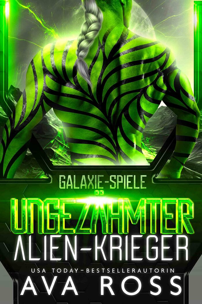 Ungezähmter Alien-Krieger : Galaxie-Spiele, Buch 2 (Eine Science Fiction Alien Krieger Romanze)