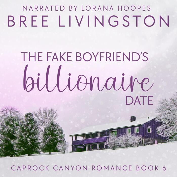 The Fake Boyfriend's Billionaire Date: Caprock Canyon Romance, Book 6