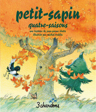Petit-Sapin quatre-saison