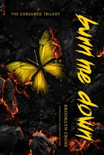 Burn Me Down: Book 3 Special Edition Yellow Pages