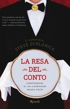 La resa del conto. Confessioni di un cameriere senza pietà