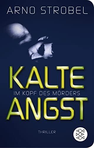 Im Kopf des Mörders: Kalte Angst (Thriller)