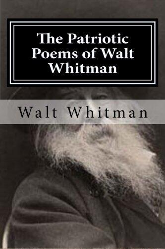 The Patriotic Poems of Walt Whitman