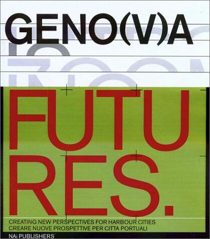 Geno(v)a: Creating New Perspectives for Harbour Cities