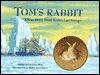 Tom's Rabbit: A True Story from Scott's Last Voyage