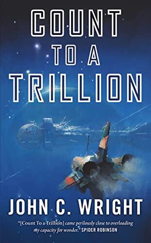 Count to a Trillion (Book One of the Eschaton Sequence)
