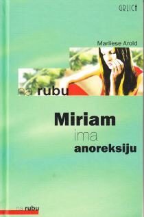 Miriam ima anoreksiju
