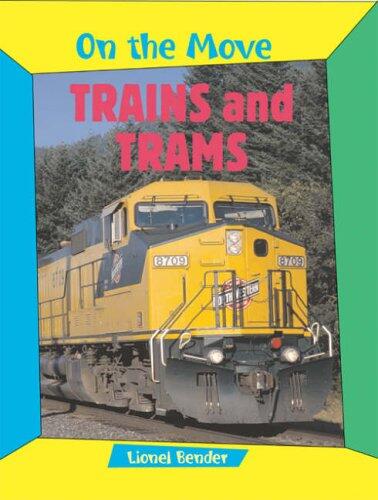 Trains and Trams