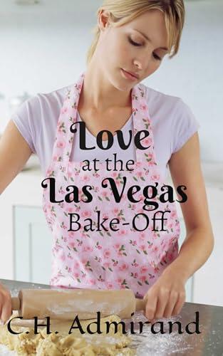 Love at the Las Vegas Bake-Off
