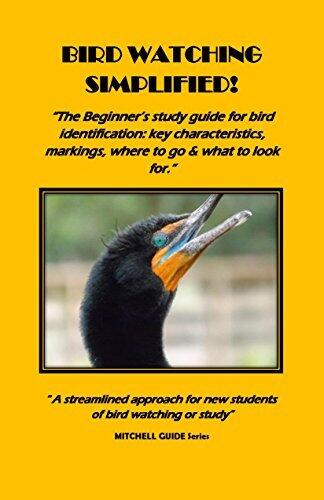 Bird Watching Simplified! The Beginner's study guide for bird identification: