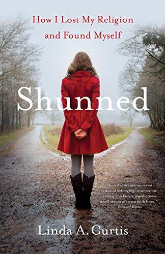 Shunned: How I Lost my Religion and Found Myself