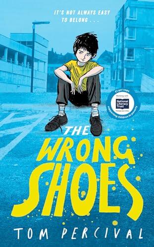 The Wrong Shoes: The vital new novel from the bestselling creator of Big Bright Feelings