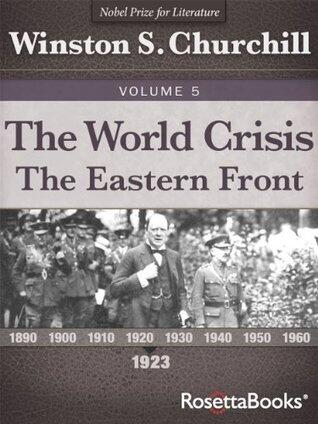 The World Crisis Vol 5: The Eastern Front