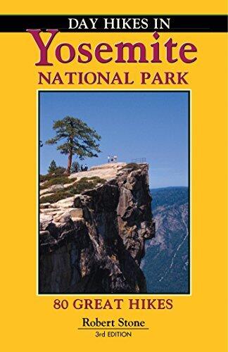 Day Hikes In Yosemite National Park: 80 Great Hikes