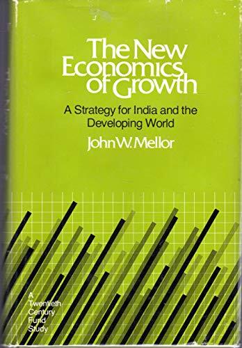 New Economics for Growth: A Strategy for India and the Developing World