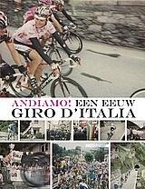 Andiamo! Een eeuw Giro d'Italia