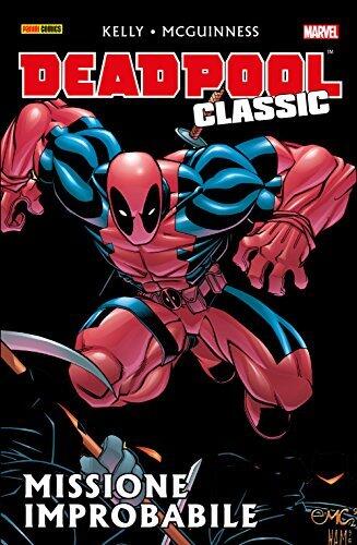 Deadpool Classic 2: Missione improbabile