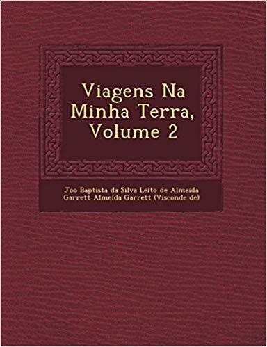 Viagens na Minha Terra - Volume II