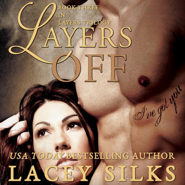 Layers Off: Layers Trilogy, Book 3