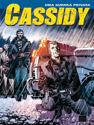 Cassidy n. 13: Una guerra privata