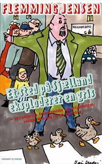 Et sted på Sjælland eksploderer en gris