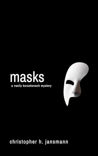 Masks: A Vasily Korsokovach Mystery