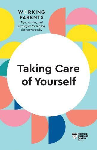 Taking Care of Yourself